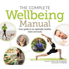 The Complete Wellbeing Manual: Your Guide to an Optimally Healthy Mind and Body - Paperback