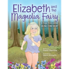 Elizabeth and the Magnolia Fairy: A Yoga Story about Being Confident - Paperback