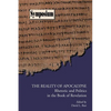 The Reality of Apocalypse: Rhetoric and Politics in the Book of Revelation - Paperback