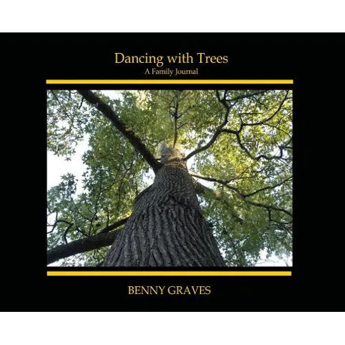 Dancing with Trees: A Family Journal - Hardcover