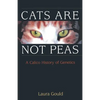 Cats Are Not Peas: A Calico History of Genetics - Paperback