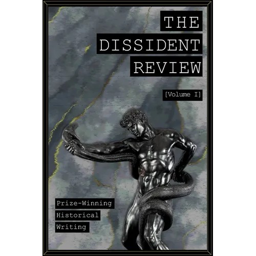 The Dissident Review Vol. I - Paperback