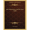 John Witherspoon And His Times (1890) - Paperback