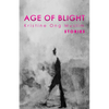 Age of Blight: Stories - Paperback