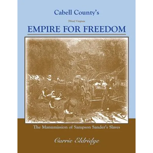 Cabell County's Empire for Freedom - Paperback