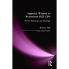 Imperial Women in Byzantium 1025-1204: Power, Patronage and Ideology - Paperback