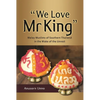 "We Love MR King": Malay Muslims of Southern Thailand in the Wake of the Unrest - Paperback