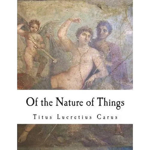 Of the Nature of Things: De Rerum Natura - Paperback