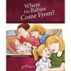 Where Do Babies Come From?: For Girls Ages 6-8 - Learning about Sex - Hardcover