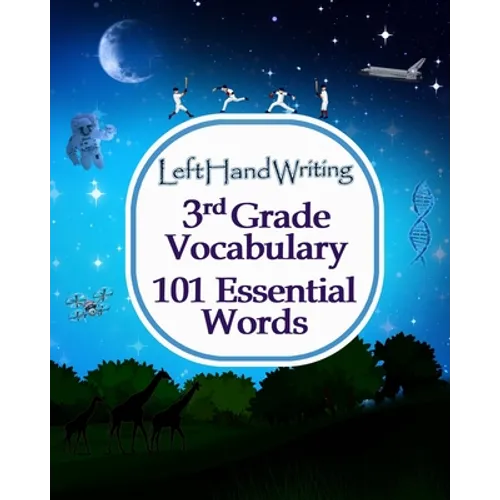 Left Hand Writing - 3rd Grade Vocabulary -101 Essential Words: Learn the essential words through handwriting practice. Take care of vocabulary and han - Paperback