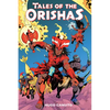 Tales of the Orishas: A Graphic Novel - Hardcover
