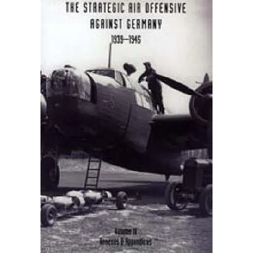 STRATEGIC AIR OFFENSIVE AGAINST GERMANY 1939-1945. VOLUME IV. Annexes and Appendices - Paperback