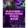 Adobe Premiere Pro 2024: Your Ultimate Toolkit to Learn the Newest Features, Techniques, and Secrets for Seamless Video Editing in Adobe Premie - Paperback