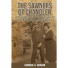 The Sawners of Chandler: A Pioneering Power Couple in Pre-Civil Rights Oklahoma - Paperback