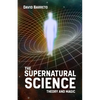 The Supernatural Science: Theory and Magic - Paperback