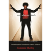 We Who Are Dark: The Philosophical Foundations of Black Solidarity - Paperback