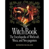 The Witch Book: The Encyclopedia of Witchcraft, Wicca, and Neo-Paganism - Paperback