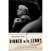 Dinner with Lenny: The Last Long Interview with Leonard Bernstein - Hardcover