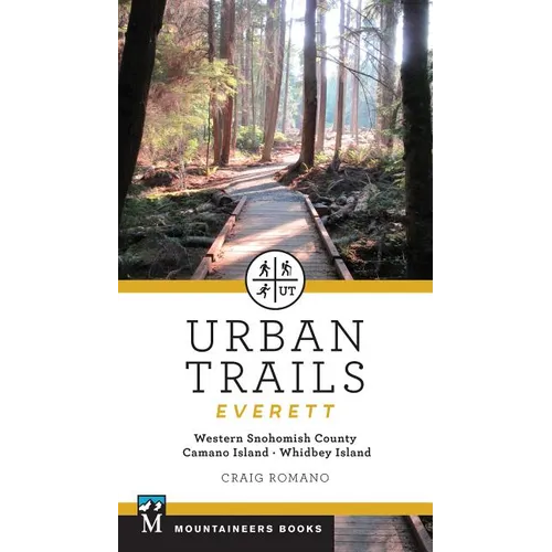 Urban Trails: Everett: Western Snohomish County, Camano Island, Whidbey Island - Paperback