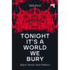Tonight It's a World We Bury: Black Metal, Red Politics - Paperback