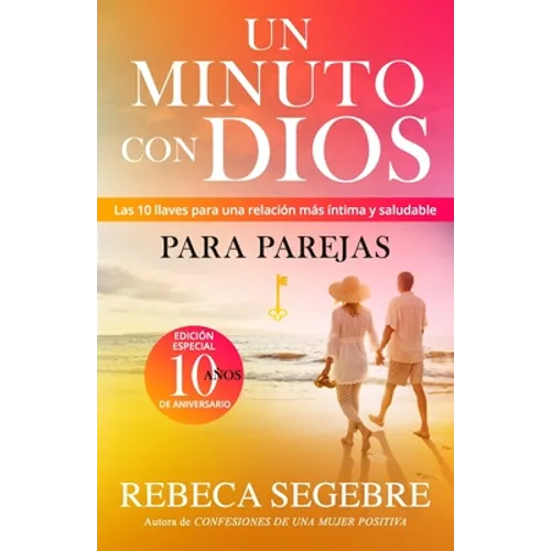Un minuto con Dios para parejas: ￼Las 10 llaves para una relación más íntima y salud - Paperback