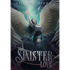 A Sinister Love - Hardcover
