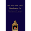 Dispelling the Fog: Critical Essays on Amoris Laetitia - Hardcover