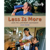 Less Is More: Join the Low-Waste Movement - Hardcover