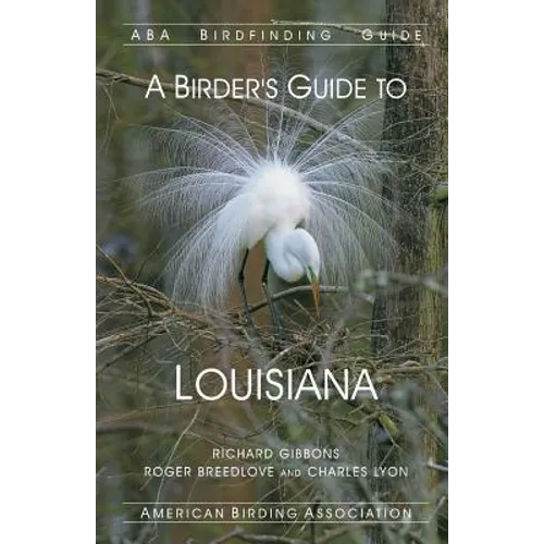 A Birder's Guide to Louisiana - Paperback