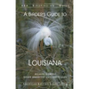 A Birder's Guide to Louisiana - Paperback