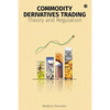 Commodity Derivatives Trading: Theory and Regulation - Paperback