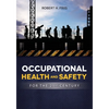 OCCUPATIONAL HEALTH and SAFETY IN 21ST CENTURY - Paperback