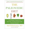 The Paleovedic Diet: A Complete Program to Burn Fat, Increase Energy, and Reverse Disease - Paperback