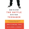 How to Stop the Battle with Your Teenager - Paperback