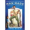 Man Made: In Which a Dad Learns to Be a Man for His Son - Paperback