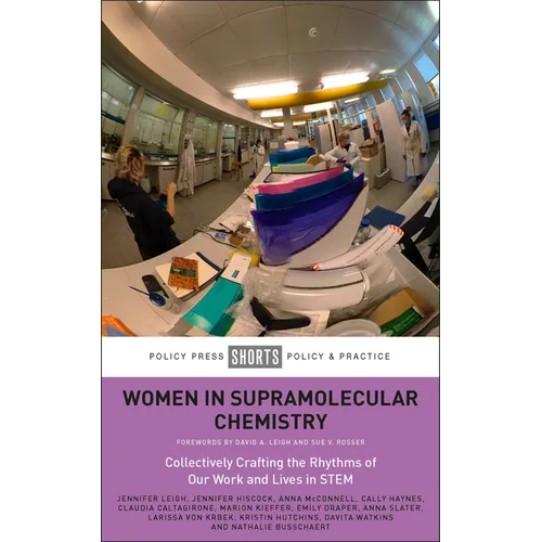 Women in Supramolecular Chemistry: Collectively Crafting the Rhythms of Our Work and Lives in Stem - Paperback