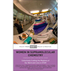 Women in Supramolecular Chemistry: Collectively Crafting the Rhythms of Our Work and Lives in Stem - Paperback