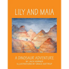 Lily and Maia....a Dinosaur Adventure - Paperback