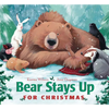 Bear Stays Up for Christmas - Board Book
