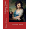 Pollyanna Grows Up (1915). By: Eleanor H. Porter: Romance ( children's novel) - Paperback