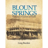 Blount Springs: Alabama's Fountain of Youth - Paperback