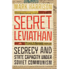 Secret Leviathan: Secrecy and State Capacity Under Soviet Communism - Hardcover