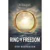 Ring of Freedom: The saga of a Vietnamese family to escape the communists with only the clothes on their back, Thai pirates, stuck in r - Paperback