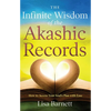 The Infinite Wisdom of the Akashic Records: How to Access Your Soul's Plan with Ease - Paperback