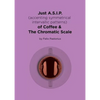 Just A.S.I.P. (accenting symmetrical intervallic patterns) of Coffee & The Chromatic Scale - Paperback
