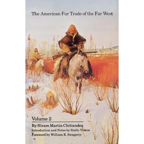 The American Fur Trade of the Far West, Volume 2 - Paperback