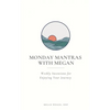 Monday Mantras with Megan - Paperback