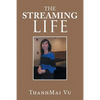 The Streaming Life - Paperback