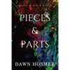 Pieces & Parts - Paperback