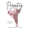Parenting Made Easy: This Book Will Change Your Relationship with Your Child - Paperback